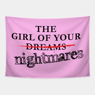 The Girl Of Your Nightmares Tapestry