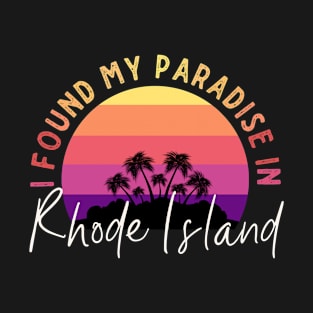 Rhode Island Is Paradise T-Shirt