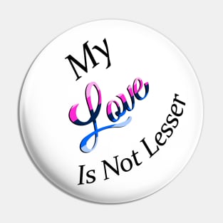 No Lesser Love Pin