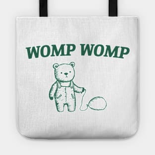 Womp Womp Meme Funny Bear Trash Panda Tote