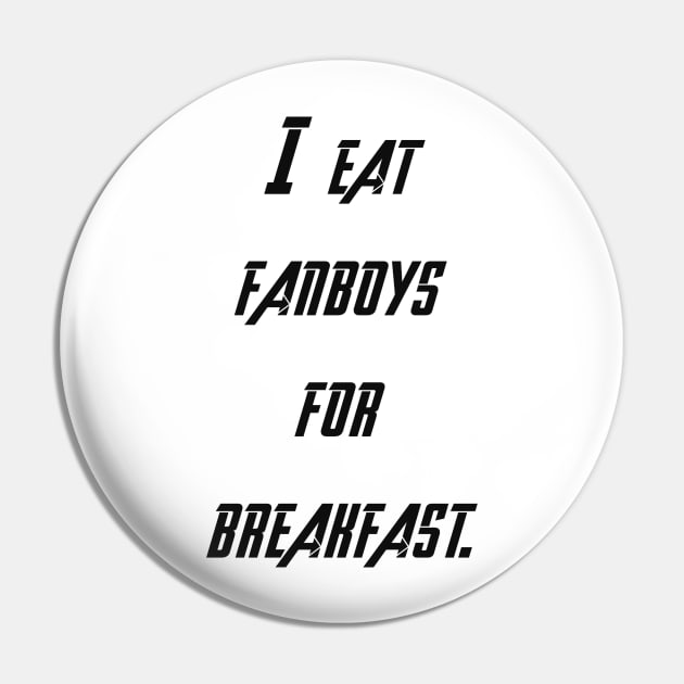 I eat fanboys for breakfast. Pin by IEatFanBoys