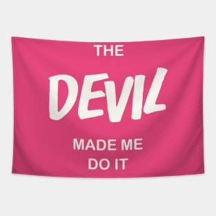 The Devil Made Me Do It /// Atheist Counter Culture Quote Tapestry