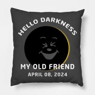 Hello Darkness My Old Friend Solar Eclipse April 08, 2024 Pillow