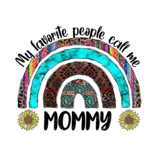 My Favorite People Call Me Mommy T-Shirt