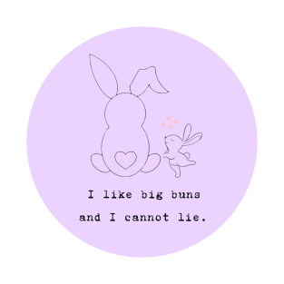 I Like Big Buns T-Shirt