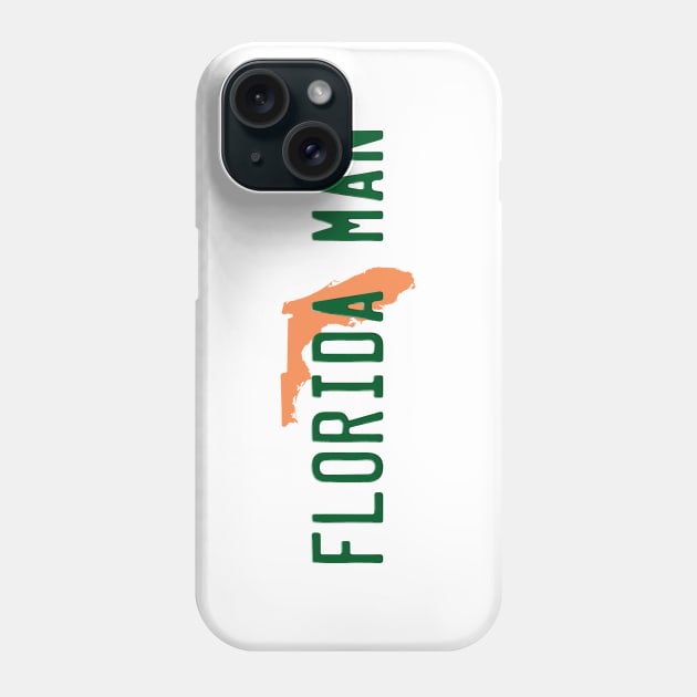 Florida Man Phone Case by GloopTrekker