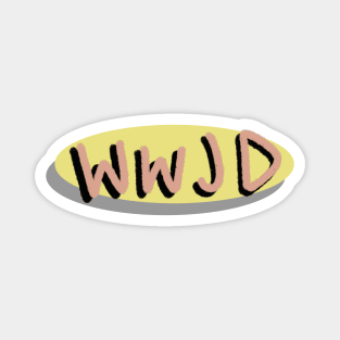 What Would Jesus Do - WWJD Magnet