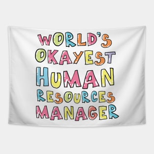 World's Okayest HR Gift Idea Tapestry