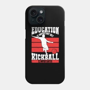 Funny Kickball Soccer Baseball Player Gift Phone Case