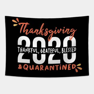 Funny Family Thanksgiving Gift, Funny Thanksgiving, Thanksgiving 2020, Thanksgiving Quarantined, Thankful Grateful Blessed Vintage Retro Tapestry