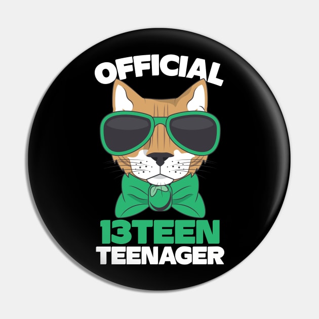 Official Thirteen 13 Teenager Cool Cat Pin by Teewyld