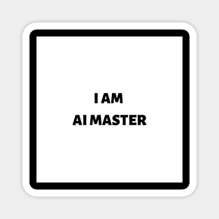 I am AI master Magnet