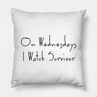 On Wednesdays I Watch Survivor - Survivor CBS TV show Pillow