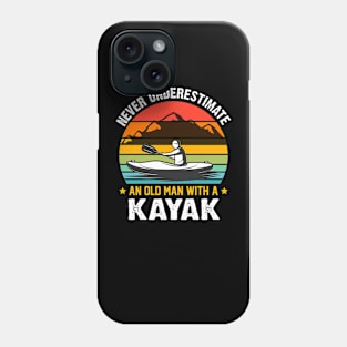 Never Underestimate An Old Man With A Kayak Phone Case