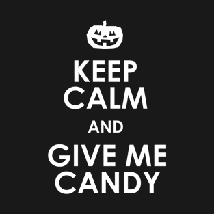 Halloween Shirt/Hoodie Gift- Give me Candy T-Shirt