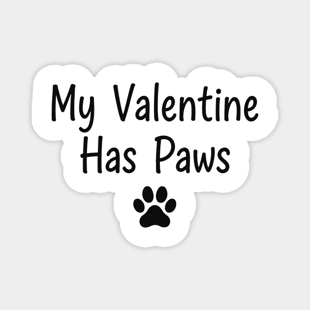 My Valentine Has Paws Magnet by CreativeSage