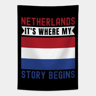 Netherland It's Where My Story Begins Tapestry