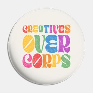 Creatives over Corps - SAG & WGA STRIKE Pin