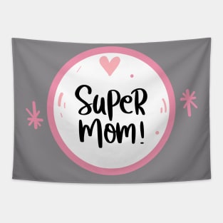 super mom Tapestry