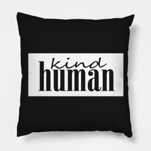 Kind Human Pillow