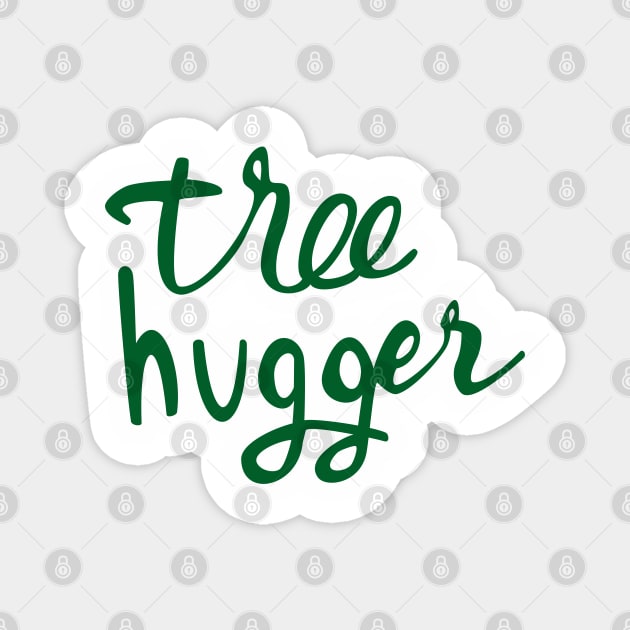 Tree Hugger Magnet by Yellow Hexagon Designs