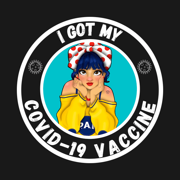 I got my covid 19 vaccine by Yasdey