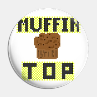 Muffin top pixel Pin