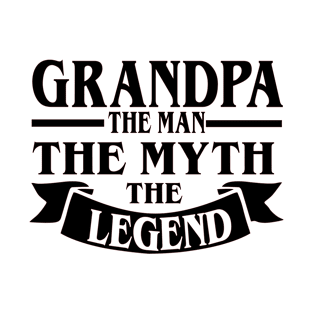 Grandpa The Man The Legend T-Shirt