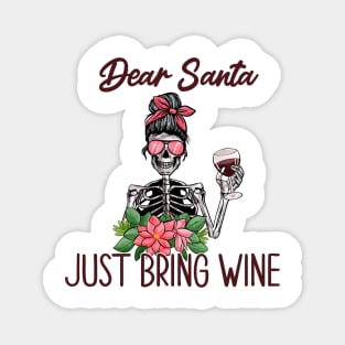 Dear Santa Just Bring Wine Magnet