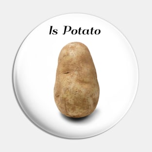 Is Potato Pin