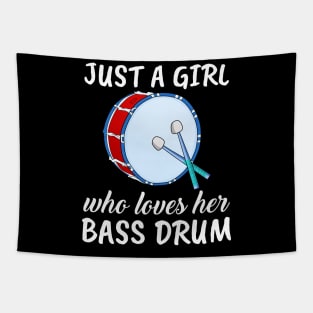 Just A Girl Who Loves Her Bass Drum Tapestry