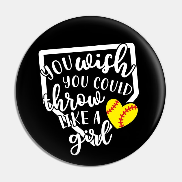 You Wish You Could Throw Like A Girl Softball Baseball Pin by GlimmerDesigns