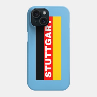 Stuttgart City in German Flag Phone Case