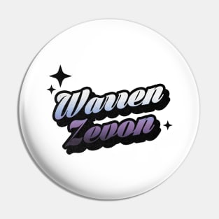 Warren Zevon - Retro Classic Typography Style Pin