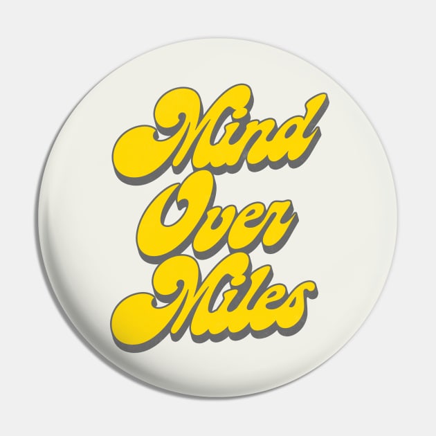 Mind Over Miles - Running Design Pin by DankFutura