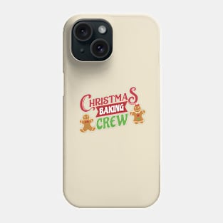 christmas baking crew - funny christmas Phone Case