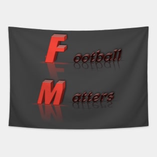 Football matters t-shirt Tapestry