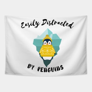 EASILY DISTRACTED BY PENGUIN - Funny Penguin Quote Tapestry