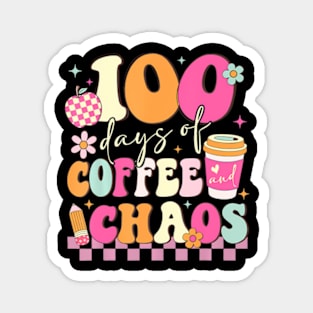 100 Days Of School Coffee Lover 100Th Day Of School Teacher Magnet