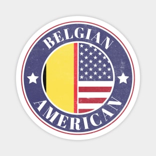 Proud Belgian-American Badge - Belgium Flag Magnet