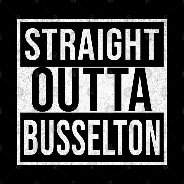 Straight Outta Busselton - Gift for Australian From Busselton in Western Australia Australia by Country Flags
