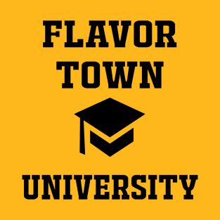 Flavor Town Univeristy T-Shirt