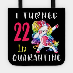 I Turned 22 in quarantine Cute Unicorn Dabbing Tote