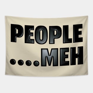 People....Meh Tapestry