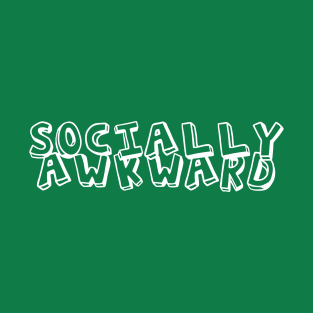 Socially Awkward T-Shirt