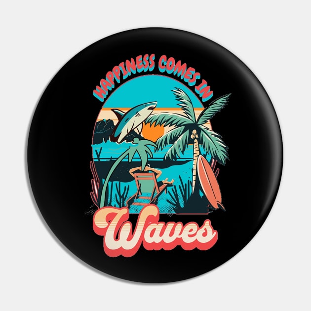 Happiness Comes In Waves, Hello Summer Vintage Funny Surfer Riding Surf Surfing Lover Gifts Pin by Customo