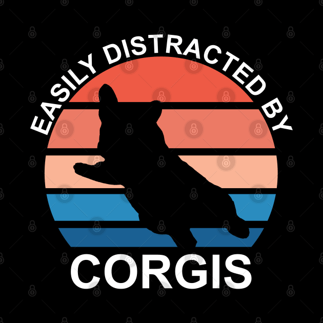 Easily Distracted By Corgis - White Text by DPattonPD
