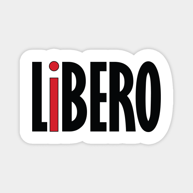 Stand Out LiBERO Shirt Magnet by B Shelly Customs