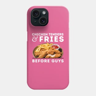 Chicken Tenders and Fries Before Guys Phone Case