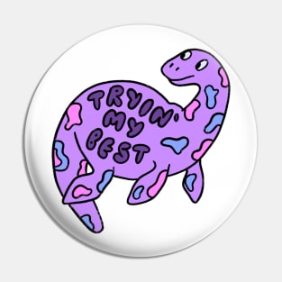 trying my best dino Pin